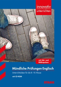 Innovativ Unterrichten - Mündliche Prüfungen - Englisch 8.-10. Klasse