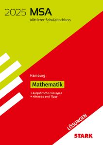 Lösungen zu Original-Prüfungen und Training MSA 2025 - Mathematik - Hamburg