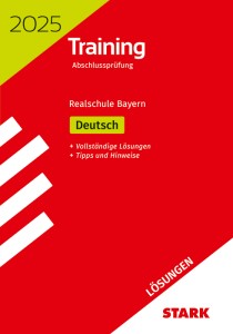 Lösungen zu Training Abschlussprüfung Realschule 2025 - Deutsch - Bayern