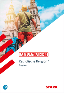 Abitur-Training - Katholische Religion Band 1 - Bayern
