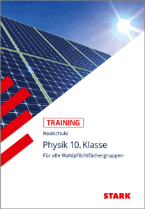 Training Realschule - Physik 10. Klasse
