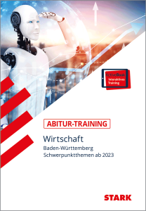 Abitur-Training - Wirtschaft - BaWü: Schwerpunktthemen ab 2023