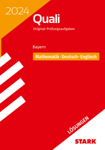 Lösungen zu Original-Prüfungen Quali Mittelschule 2024 - Mathematik, Deutsch, Englisch 9. Klasse - Bayern