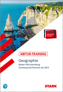 Abitur-Training - Geographie - Baden-Württemberg