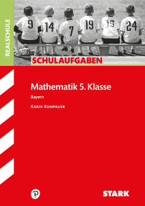 Schulaufgaben Realschule - Mathematik 5. Klasse - Bayern