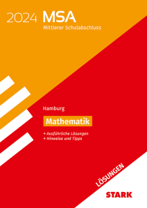 Lösungen zu Original-Prüfungen und Training MSA 2024 - Mathematik - Hamburg
