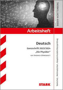 Arbeitsheft - Deutsch - BaWü - Ganzschrift 2023/24 - Dürrenmatt: Die Physiker