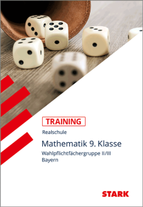 Training Realschule - Mathematik 9. Klasse - Gruppe II/III