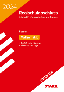 Lösungen zu Original-Prüfungen und Training Realschulabschluss 2024 - Mathematik - Hessen