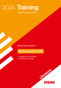 Lösungen zu Training Abschlussprüfung Realschule 2024 - Mathematik II/III - Bayern