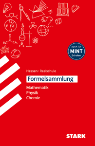 Formelsammlung Realschule - Mathematik, Physik, Chemie - Hessen