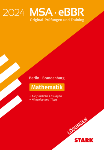 Lösungen zu Original-Prüfungen und Training MSA/eBBR 2024 - Mathematik - Berlin/Brandenburg
