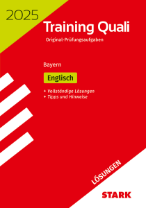 Lösungen zu Training Abschlussprüfung Quali Mittelschule 2025 - Englisch 9. Klasse - Bayern