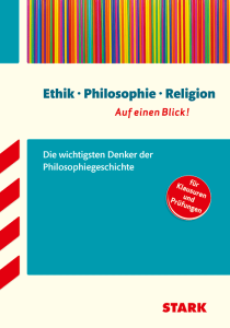 Ethik/Philosophie/Religion - auf einen Blick! Die wichtigsten Denker der Philosophiegeschichte.
