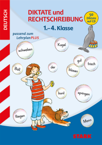 Training Grundschule - Diktate und Rechtschreibung 1.-4. Klasse