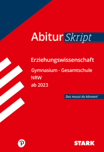 AbiturSkript - Erziehungswissenschaft - NRW ab 2023