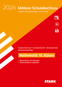 Original-Prüfungen und Training - Mittlerer Schulabschluss 2024 - Mathematik - Hauptschule Typ B/ Gesamtschule EK/Sekundarschule - NRW