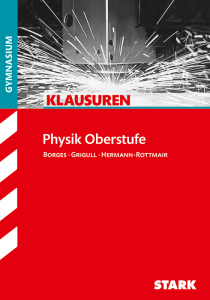 Klausuren Gymnasium - Physik Oberstufe