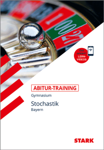 Abitur-Training - Mathematik Stochastik - Bayern