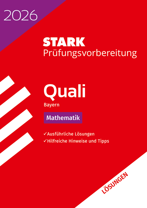 Lösungen zu Mathematik 9. Klasse - Quali Mittelschule 2026 Bayern - Prüfungsvorbereitung/Stark-Verlag
