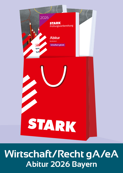Wirtschaft/Recht gA/eA Komplettpaket - Abitur 2026 Bayern - Prüfungsvorbereitung/Stark-Verlag