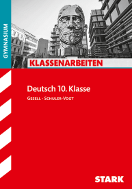 Deutsch 10. Klasse - Klassenarbeiten Gymnasium