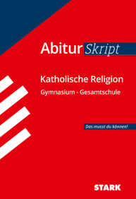 Katholische Religion - AbiturSkript