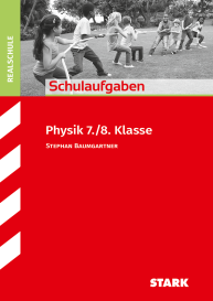 Physik 7./8. Klasse - Schulaufgaben Realschule