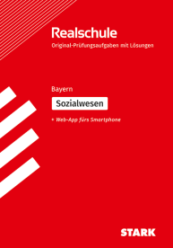 Sozialwesen - Realschulabschluss Bayern - Prüfungsvorbereitung