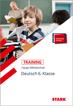 Training Haupt-/Mittelschule - Deutsch 6. Klasse