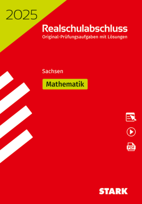 Original-Prüfungen Realschulabschluss 2025 - Mathematik - Sachsen