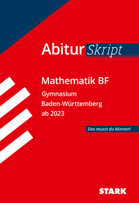 AbiturSkript - Mathematik BF - BaWü