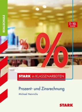 Stark in Mathematik - Realschule - Prozentrechnen 7.-10. Klasse