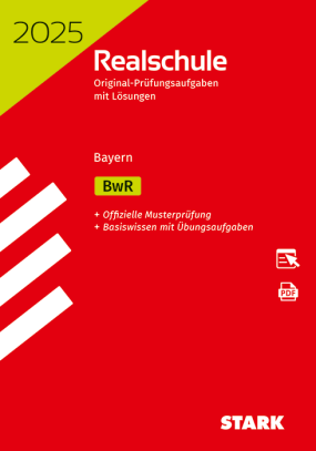 Original-Prüfungen Realschule 2025 - BwR - Bayern