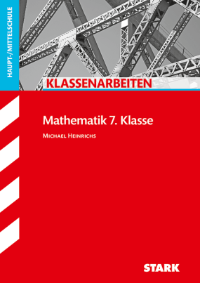 Klassenarbeiten Haupt-/Mittelschule - Mathematik 7. Klasse