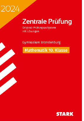 Zentrale Prüfung 2024 - Mathematik 10. Klasse - Brandenburg