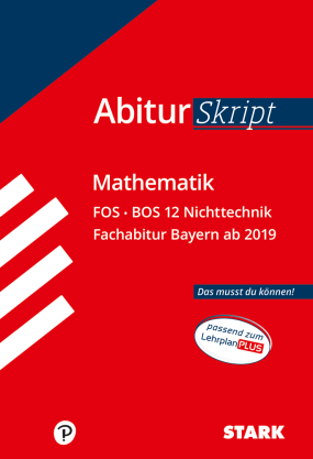 AbiturSkript FOS/BOS - Mathematik 12. Klasse Nichttechnik - Bayern