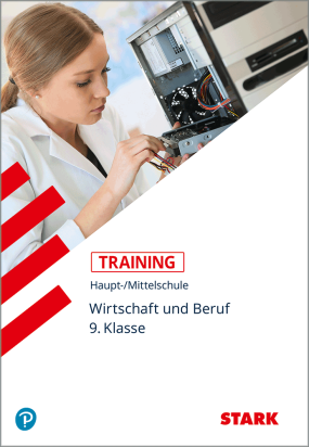 Training Haupt-/Mittelschule - Wirtschaft und Beruf 9. Klasse