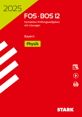 Abiturprüfung FOS/BOS Bayern 2025 - Physik 12. Klasse