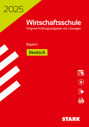 Original-Prüfungen Wirtschaftsschule 2025 - Deutsch - Bayern
