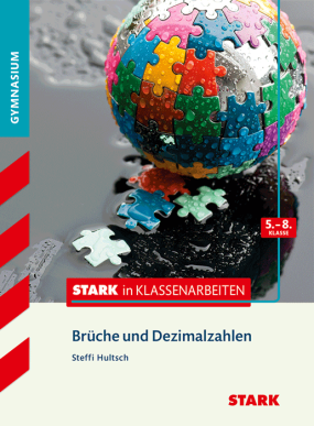 Stark in Mathematik - Gymnasium - Brüche u. Dezimalzahlen 5.-8. Klasse