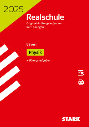 Original-Prüfungen Realschule 2025 - Physik - Bayern