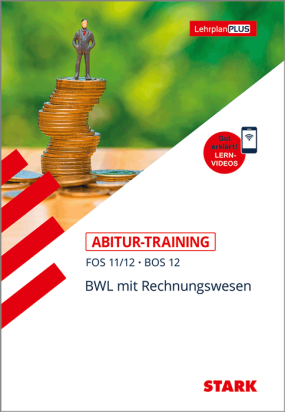 Abitur-Training FOS/BOS - BWL mit Rechnungswesen 11./12. Klasse