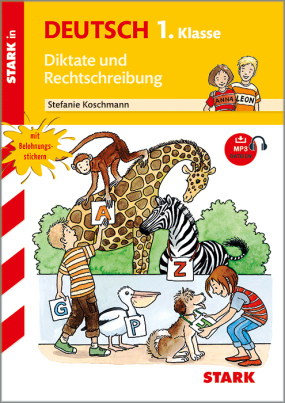 Training Grundschule - Diktate und Rechtschreibung 1. Klasse