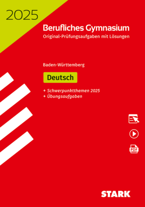 Abiturprüfung Berufliches Gymnasium 2025 - Deutsch - BaWü