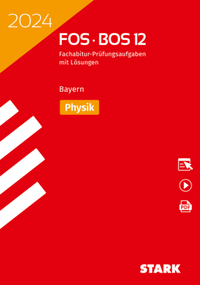 Abiturprüfung FOS/BOS Bayern 2024 - Physik 12. Klasse