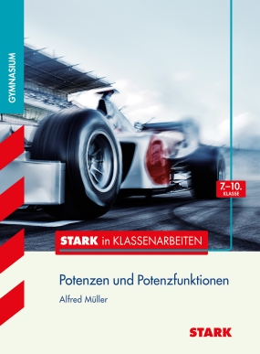 Stark in Mathematik - Gymnasium - Potenzen und Potenzfunktionen 7.-10. Klasse