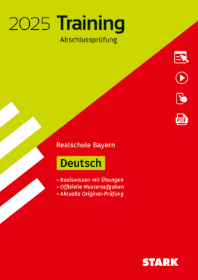 Training Abschlussprüfung Realschule 2025 - Deutsch - Bayern