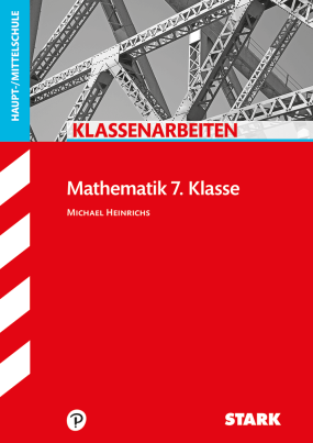 Klassenarbeiten Haupt-/Mittelschule - Mathematik 7. Klasse