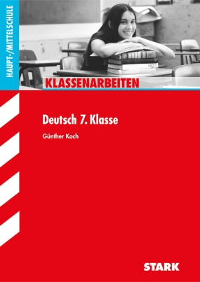 Klassenarbeiten Haupt-/Mittelschule - Deutsch 7. Klasse
